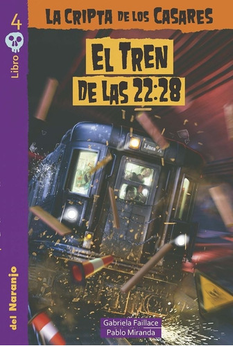 El Tren De Las 22.28 - La Cripta De Los Casares 4