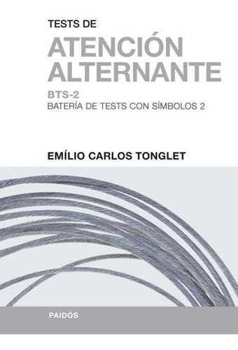 Test De Atencion Alternante Bts 2 - Emilio Tonglet - Paidos