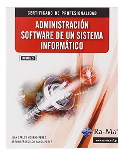 Administración Software De Un Sistema Informático (mf0485_3)