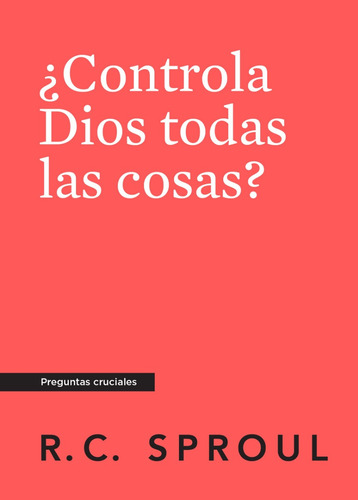 Paquete De 4 Libros ¿controla Dios Todas Las Cosas? - Sproul