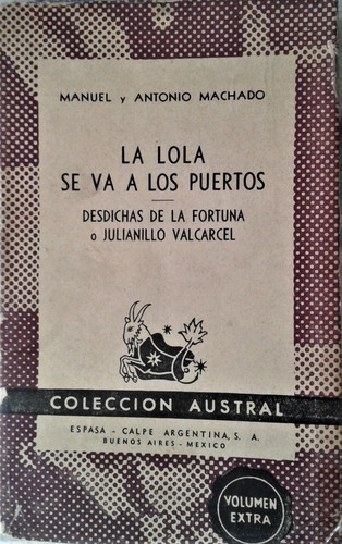 Lola Se Va A Los Puertos - Manuel Y Antonio Machado Austral (Usado)