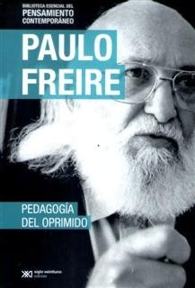 Pedagogía Del Oprimido Paulo Freire