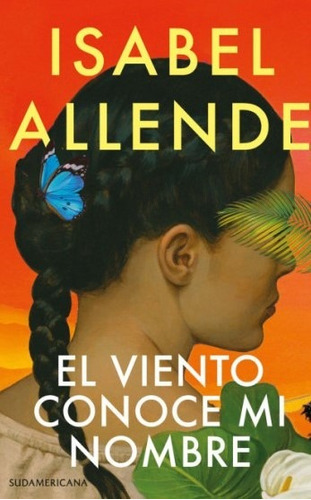 El Viento Conoce Mi Nombre - Isabel Allende