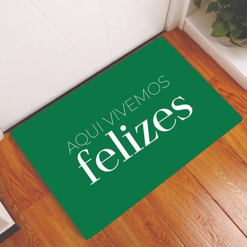 Tapete Capacho Vivemos Felizes Verde Bandeira 60x40cm