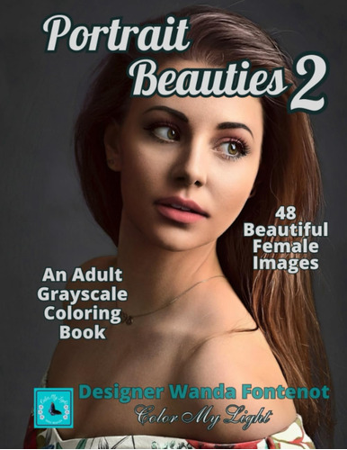 Libro: Portrait Beauties 2: An Adult Grayscale Coloring Book