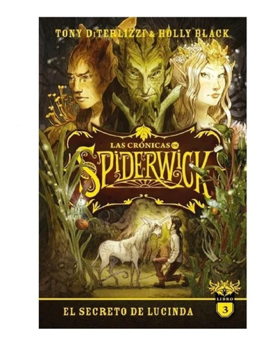 Las Crónicas De Spiderwick 3 El Secreto De Lucinda
