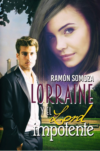 Libro: Lorraine Y El Lord Impotente (edición En Español)