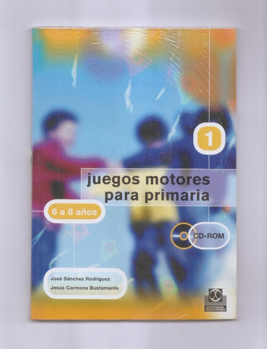 Juegos Motores Para Primaria 1 Con Cd-rom Sánchez Carmona