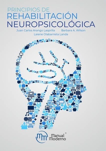 Libro Principios De Rehabilitación Neuropsicológica Arango