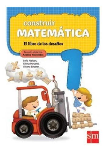 Libro - Construir Matematica 1 S M El Libro De Los Desafios