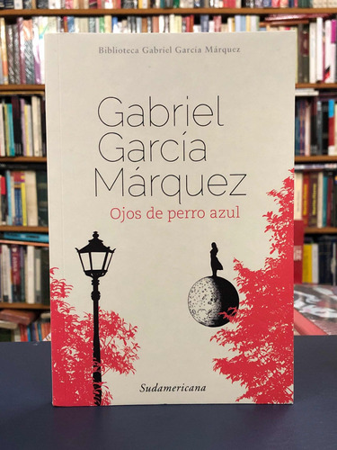 Ojos De Perro Azul - García Márquez - Sudamericana