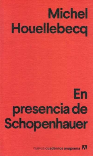 En Presencia De Schopenhauer / Houellebecq (envíos)