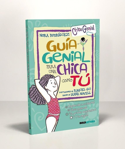 Guía Genial Para Una Chica Como Tú (nueva Edición), De Rodríguez, Nora. Editorial Boldletters, Tapa Blanda En Castellano, 2022