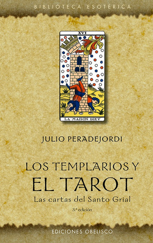 Los Templarios Y El Tarot (n.e.) - Peradejordi -(t.dura) - 