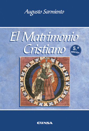 Libro El Matrimonio Cristiano - Sarmiento Franco, Augusto