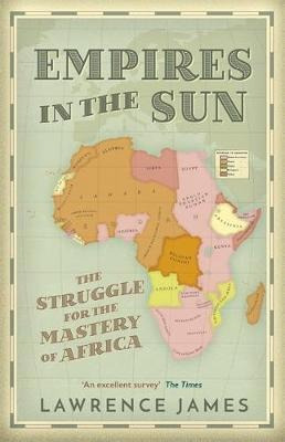 Empires In The Sun : The Struggle For The Mastery Of Africa