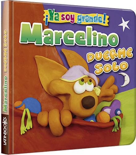 Marcelino Duerme Solo - Ya Soy Grande! - Latinbooks