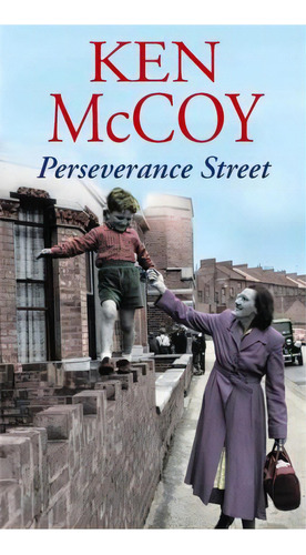 Perseverance Street, De Ken Mccoy. Editorial Little Brown Book Group, Tapa Blanda En Inglés