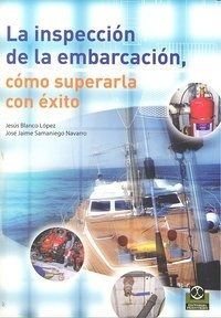Inspeccion De La Embarcacion,la - Blanco Lopez, Jesus