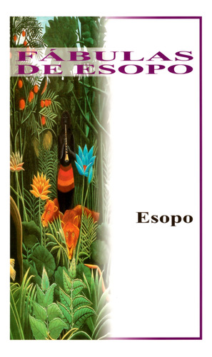 Fábulas De Esopo - Esopo - Leyenda