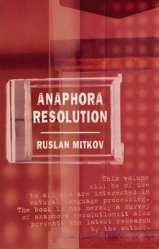 Anaphora Resolution, De Ruslan Mitkov. Editorial Taylor Francis Ltd, Tapa Blanda En Inglés