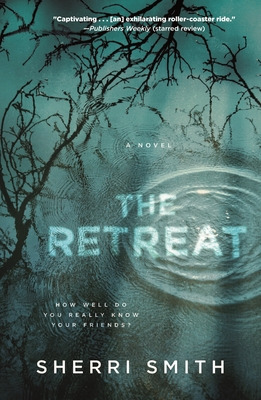 Libro The Retreat: A Novel Of Suspense - Smith, Sherri
