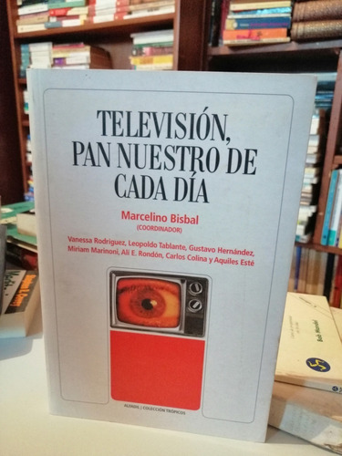 Libro Television, Pan Nuestro De Cada Dia Marcelino Bisbal