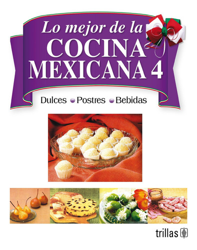 Lo Mejor De La Cocina Mexicana Editorial Trillas