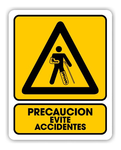 Señalamiento Precaución Evite Accidentes 25x35 