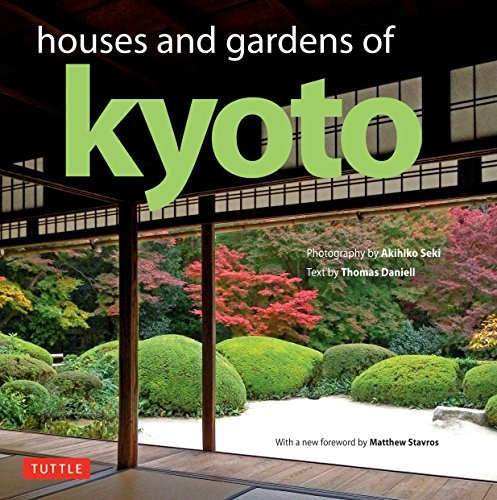 Casas Y Jardines De Kyoto Revisados Con Un Nuevo Prologo De 