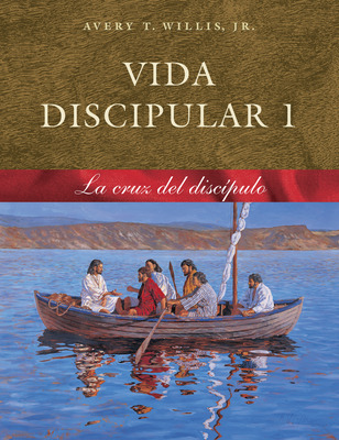 Libro Vida Discipular 1: La Cruz Del Discã­pulo Volume 1 ...