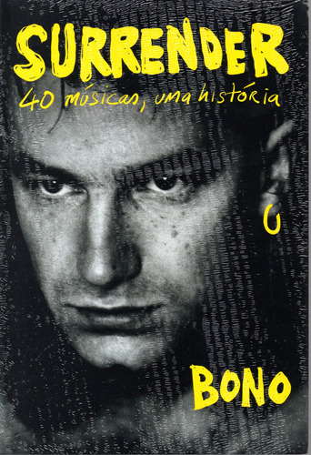 Surrender - 40 Músicas, Uma História - Editora Intrínseca - Formato 16 X 23 - Capa Mole - Bonellihq Mar24