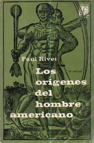 Los Origenes Del Hombre Americano Paul Rivet 