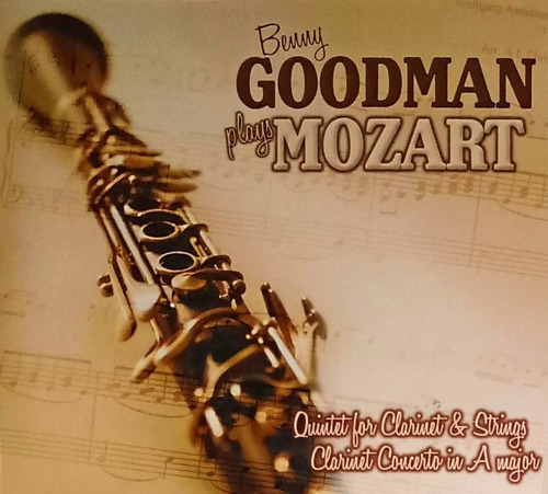 Benny Goodman Play Mozart - Quintet Clarinet Y Strings - 2cd