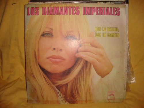 Vinilo Los Diamantes Imperiales Qie Bailen Que Lo Cant Sl C3