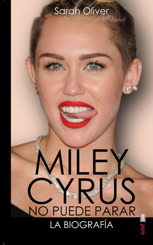 Libro Miley Cyrus: La Biografía: No Puede Parar (spanis Lbm3
