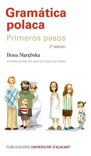 Gramática polaca : primeros pasos, de Narebska, Ilona. Editorial Publicacions Universitat Alacant, tapa blanda en español