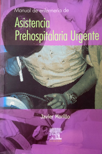 Manual De Enfermería De Asistencia Prehospitalaria Urgente