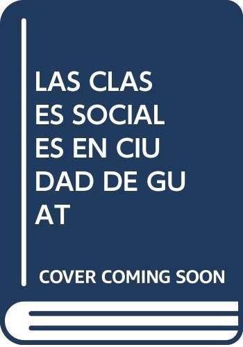 Las Clases Sociales En Ciudad De Guatemala 1964-2002 -tesis-