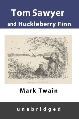 Libro:  Tom Sawyer And Huckleberry Finn: Unabridged