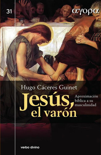 Jesús, El Varón, De Hugo Cáceres Guinet