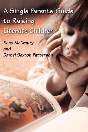 Libro A Single Parents Guide To Raising Literate Children...