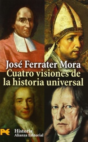 Visiones De La Historia Universal, Ferrater Mora, Alianza