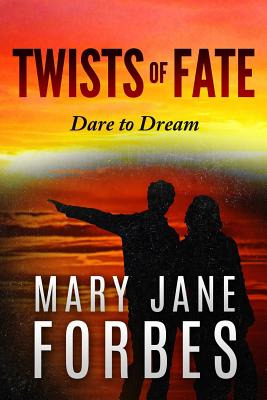 Libro Twists Of Fate: . . . Dare To Dream! - Forbes, Mary...