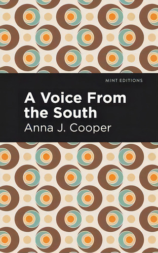 A Voice From The South, De Anna J. Cooper. Editorial Graphic Arts Books, Tapa Blanda En Inglés