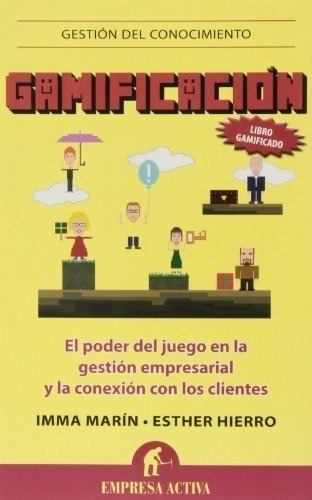 Gamificacion El Poder Del Juego En La Gestion Empresarial Y 