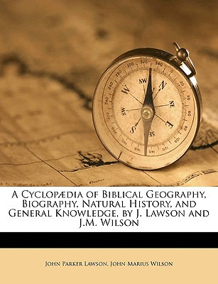Libro A Cyclopã¦dia Of Biblical Geography, Biography, Nat...