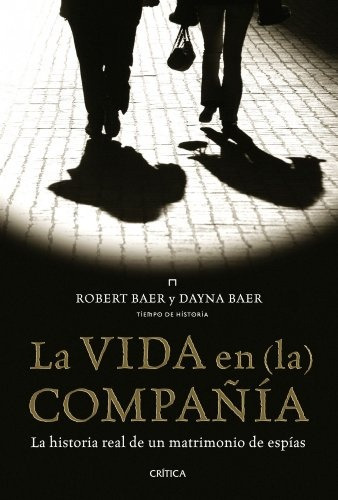 Vida En (la) Compañía, La - Robert Y Dayna Baer