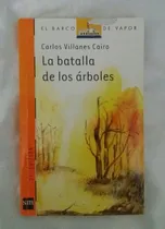Comprar La Batalla De Los Arboles Carlos Villanes Cairo