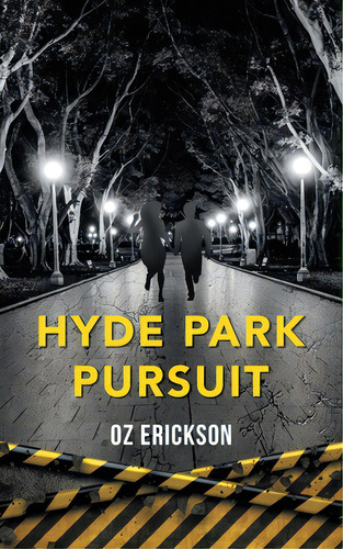 Hyde Park Pursuit, De Erickson, Oz. Editorial Stratton Pr, Tapa Blanda En Inglés